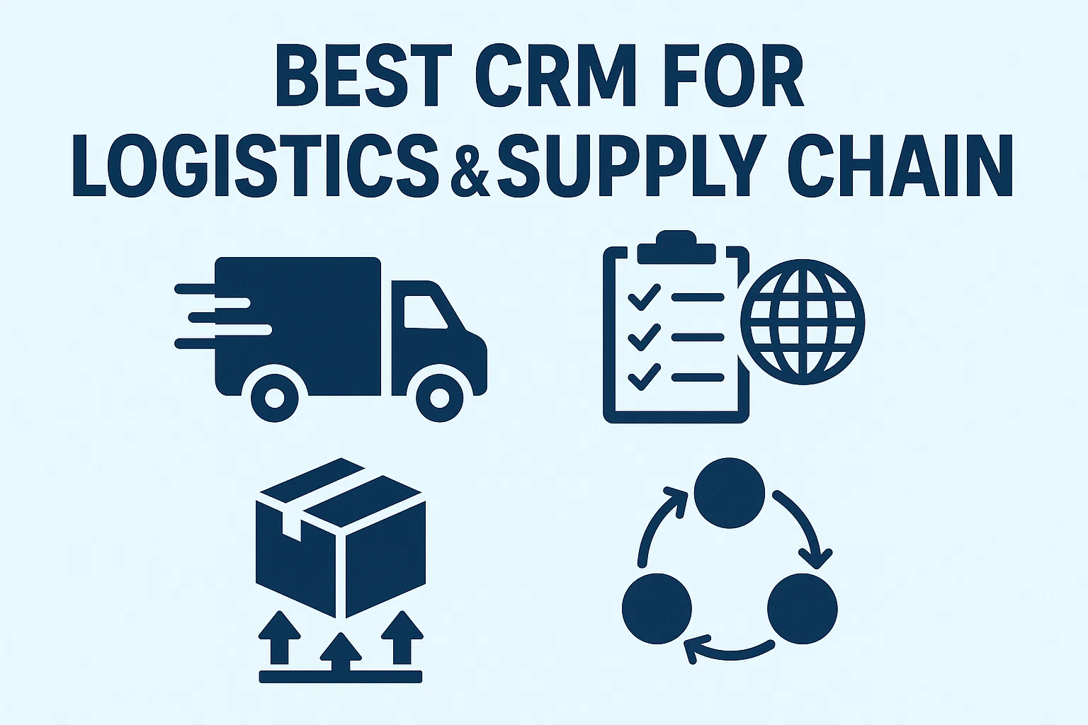 Best CRM for Logistics & Supply Chain Hero Image